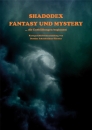 "Shadodex - Fantasy und Mystery: ... die Enthüllungen beginnen!" von Bettina Ickelsheimer-Förster
