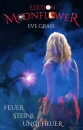 "Edition Moonflower" Band 7: "Feuer - Steine - Ungeheuer" von Eve Grass